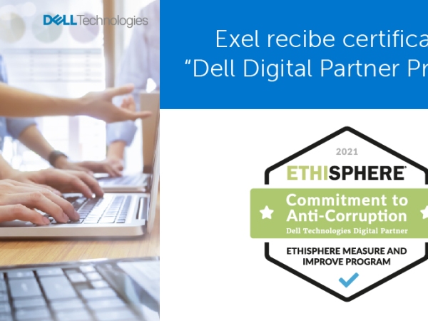 Exel y Dell Technologies reciben certificación de Ethisphere